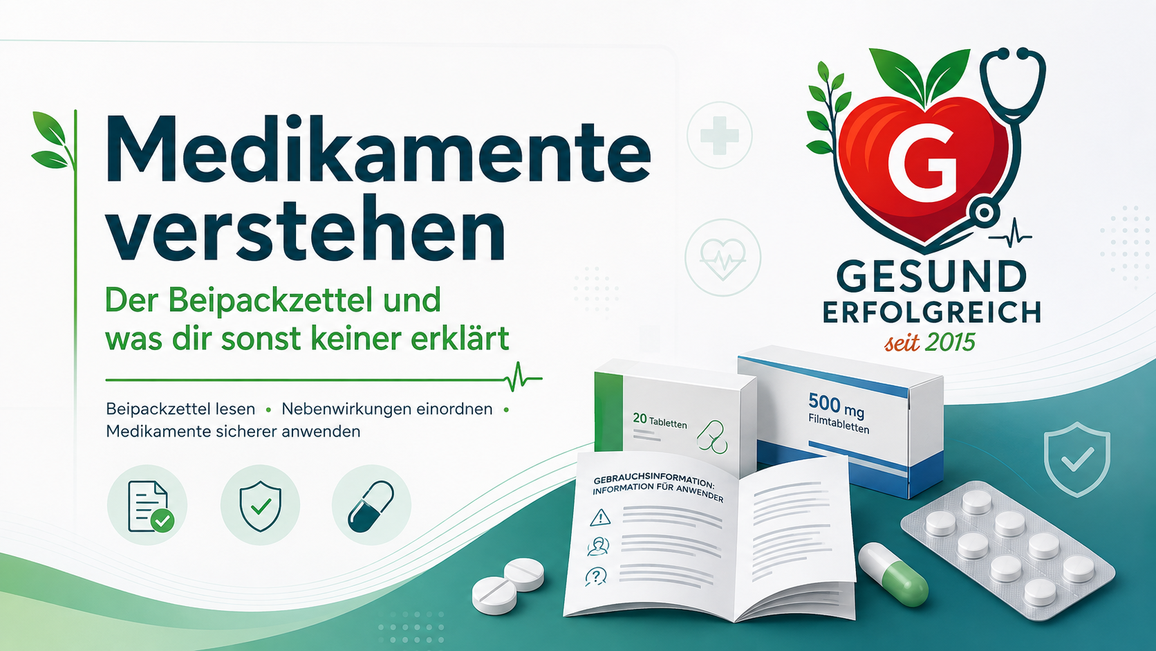 Grafik zur Kampagne „Medikamente verstehen“ mit Beipackzettel, Medikamentenpackungen, Tabletten und dem Gesunderfolgreich-Logo.