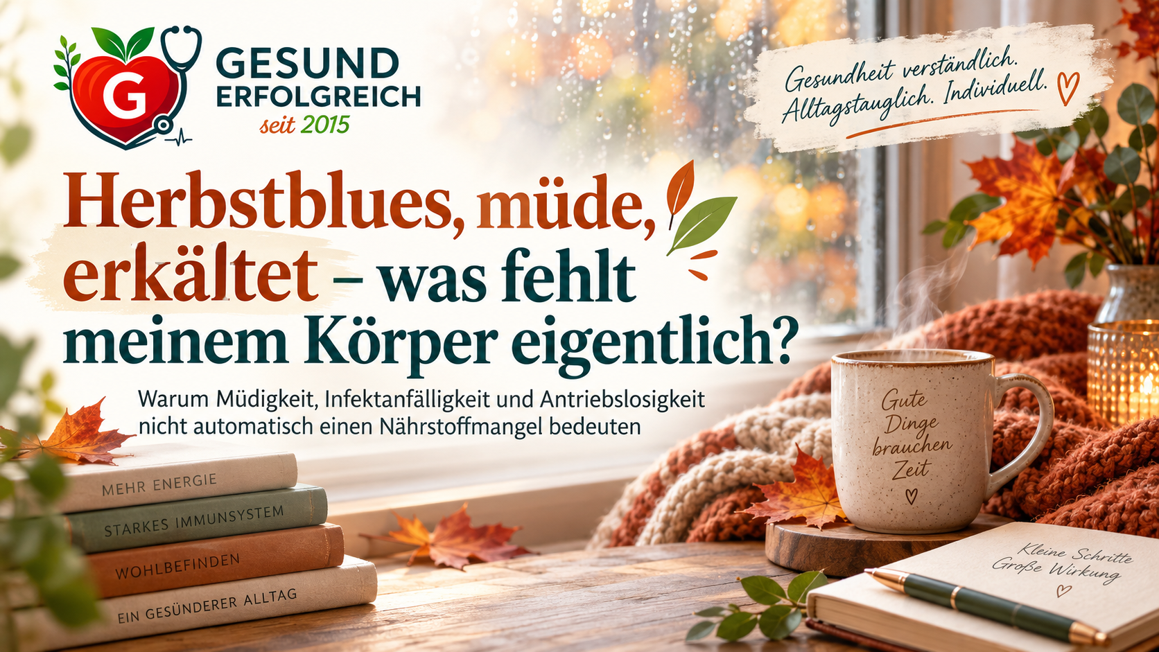 Herbstblues, Müdigkeit und Erkältung – Gesunderfolgreich erklärt, was hinter Erschöpfung und Infektanfälligkeit im Herbst stecken kann.