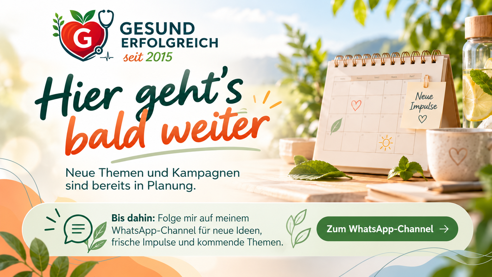 Gesunderfolgreich kündigt neue Gesundheitskampagnen an und verweist auf den WhatsApp-Channel mit Gesundheitstipps und aktuellen Themen.